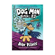 Dog Man: Fetch 22 by Dav Pilkey - Book