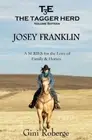The Tagger Herd: Josey Franklin: Josey Franklin: Volume 16.9781544881584 New<|