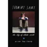 TORMENT SAINT: THE LIFE OF ELLIOTT SMITH