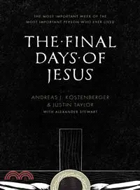 在飛比找三民網路書店優惠-The Final Days of Jesus ─ The 
