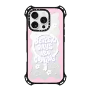 iPhone 16 Pro Bounce Case MagSafe Compatible Better Days are Coming