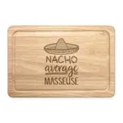 Nacho Average Masseuse Rectangular Chopping Board Best Massage Funny Awesome