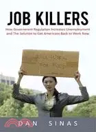 在飛比找三民網路書店優惠-Job Killers: How Government Re