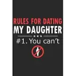 RULES FOR DATING MY DAUGHTER 1 YOU CAN’’T: A BEAUTIFUL DAILY ACTIVITY PLANNER BOOK FOR DAUGHTER AND MOM (6X9 SIZES 120 PAGES)