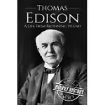 THOMAS EDISON: A LIFE FROM BEGINNING TO END