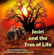 JASIRI AND THE TREE OF LIFE (KARMA CLUB BOOKS) (VOLUME 1) By Nicole Fouche NEW