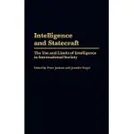 INTELLIGENCE AND STATECRAFT: THE USE AND LIMITS OF INTELLIGENCE IN INTERNATIONAL SOCIETY