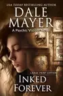 Inked Forever: A Psychic Visions Novel by Dale Mayer Paperback Book