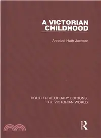 在飛比找三民網路書店優惠-A Victorian Childhood