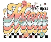 Sublimation Print Hot Mess Mom Ready to Press Heat Transfer