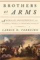 Brothers at Arms ― American Independence and the Men of France and Spain Who Saved It