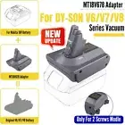 For Makita 18V Battery Convert to For Dyson V6 V7 V8 SV07 SV09 Battery Adapter