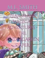 "Lilah-Beans" Magical Adventures - The Kindergarten Caper by M.L. Smith Paperbac