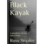 BLACK KAYAK: A JONATHAN STEELE ADVENTURE