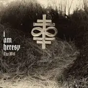 I Am Heresy-Thy Will CD