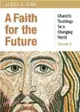 A Faith for the Future ― Church's Teachings for a Changing World