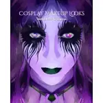 MY COSPLAY MAKEUP CHARTS: MAKE UP CHARTS TO BRAINSTORM IDEAS AND PRACTICE YOUR COSPLAY MAKE-UP LOOKS