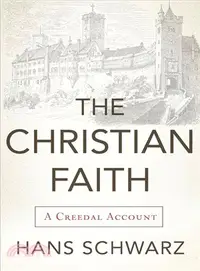 在飛比找三民網路書店優惠-The Christian Faith ― A Creeda