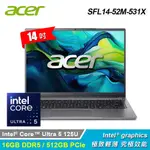 【ACER 宏碁】SFL14-52M-531X 14吋 U5 AI筆電