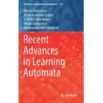 RECENT ADVANCES IN LEARNING AUTOMATA