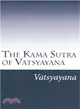 The Kama Sutra of Vatsyayana