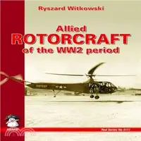 在飛比找三民網路書店優惠-Allied Rotorcraft of the WW2 P