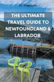 Companion - Ultimate Travel Guide to Newfoundland Labrador - New pap - S555z