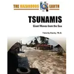 TSUNAMIS: GIANT WAVES FROM THE SEA