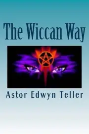 The Wiccan Way by Astor Edwyn Teller (English) Paperback Book