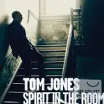 TOM JONES / SPIRIT IN THE ROOM