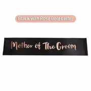 Mother Of The Groom Black Rose Gold Team Bride Hens Party Sash Sashes Girls Do Night Bachelorette AU
