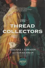 Thread Collectors by Shaunna J. Edwards Uncorrected Proof Softcover Book