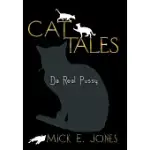 CAT TALES: DA REAL PUSSY