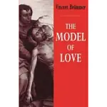 THE MODEL OF LOVE: A STUDY IN PHILOSOPHICAL THEOLOGY