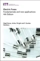 Electric Fuses: Fundamentals and New Applications