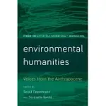 ENVIRONMENTAL HUMANITIES: VOICES FROM THE ANTHROPOCENE