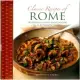 Classic Recipes of Rome: Traditional Food and Cooking in 25 Authentic Dishes