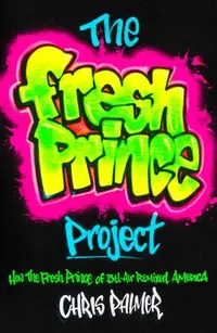 在飛比找誠品線上優惠-The Fresh Prince Project: How 