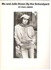 PAUL SIMON "ME AND JULIO DOWN BY THE SCHOOLYARD" SHEET MUSIC-1971-RARE-NEW-MINT!
