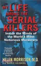 My Life Among The Serial Killers ─ Inside The Minds Of The World's Most Notorious Murderers