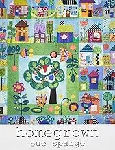 Sue Spargo Folk-Art Quilts Homegrown Pattern Book