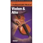 L’INDISPENSABLE MUSICAL VIOLON AND ALTO: L’INDISPENSABLE MUSICAL VIOLON AND ALTO