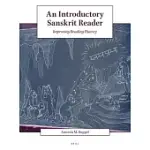 AN INTRODUCTORY SANSKRIT READER: IMPROVING READING FLUENCY