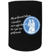 Stubby Holder - My Girlfriend Told Me To Be Affectionate - Funny Novelty Birthday Gift Joke