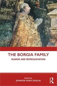 在飛比找三民網路書店優惠-The Borgia Family ― Rumor and 