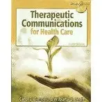 THERAPEUTIC COMMUNICATIONS FOR HEALTH CARE 3/E 2008 (CENGAGE), C.D.TAMPARO 9781418032647 <華通書坊/姆斯>