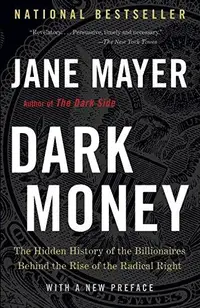 在飛比找誠品線上優惠-Dark Money: The Hidden History