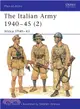 The Italian Army, 1940-45 ─ Africa 1940-43