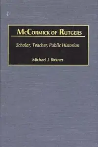 在飛比找博客來優惠-McCormick of Rutgers: Scholar,