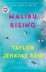 Malibu Rising: A Novel by Taylor Jenkins Reid [Paperback]